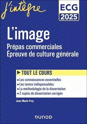 Thème de culture générale - Prépas commerciales - Concours 2025 - Jean-Marie Frey - Dunod