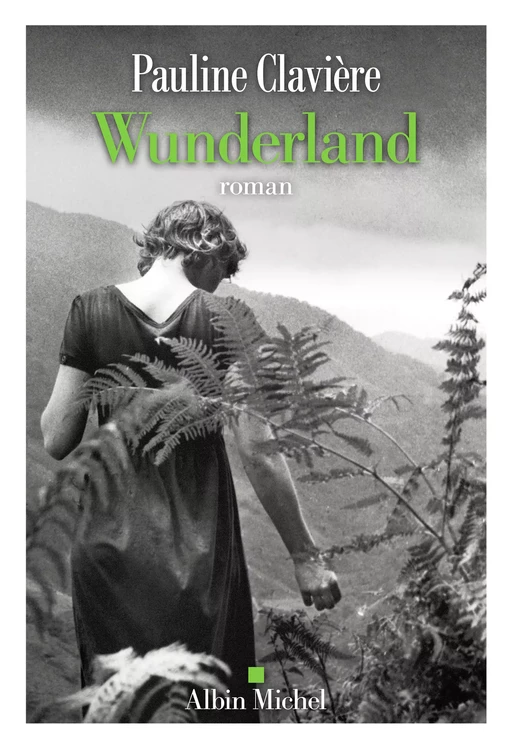 Wunderland - Pauline Clavière - Albin Michel