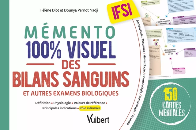 Mémento 100% visuel des bilans sanguins et autres examens biologiques IFSI - Hélène Diot, Dounya Nadji - Vuibert