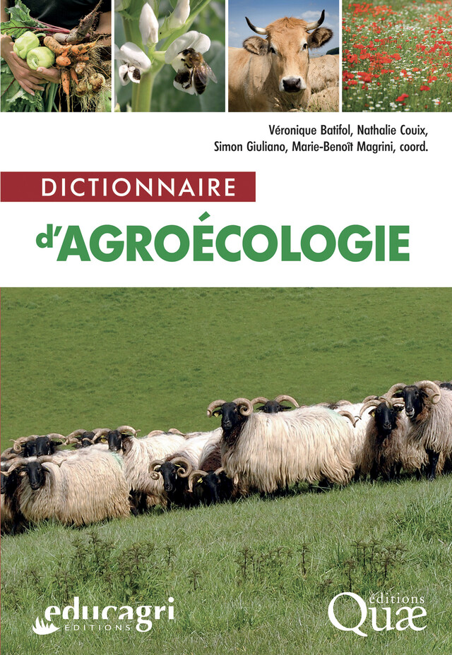 Dictionnaire d'agroécologie - Véronique Batifol, Nathalie Couix, Simon Giuliano, Marie-Benoît Magrini - Quæ