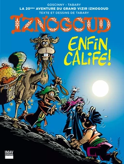 Iznogoud - tome 20 - Iznogoud enfin calife !