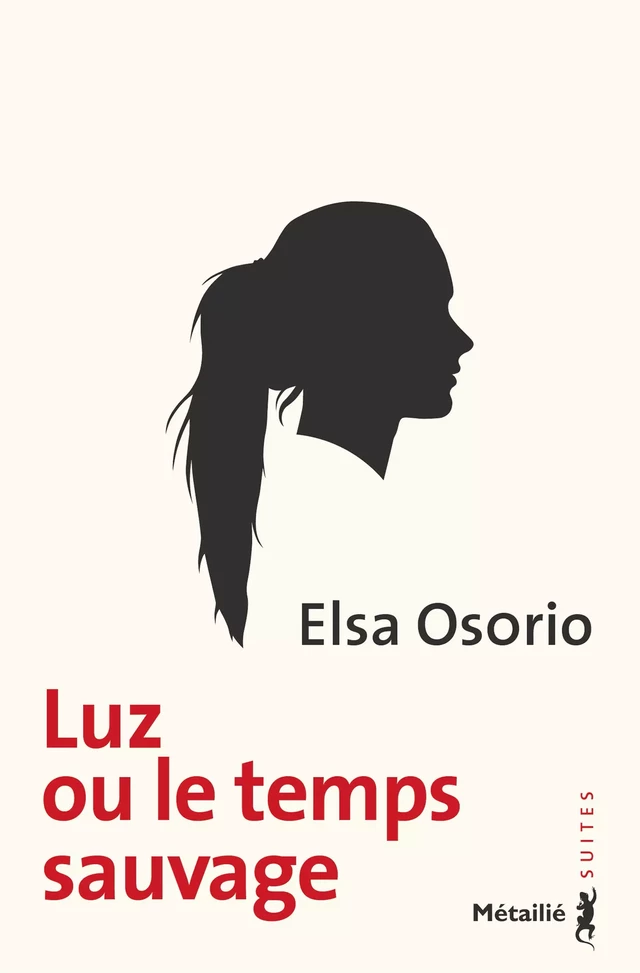 Luz ou le temps sauvage - Elsa Osorio - Métailié