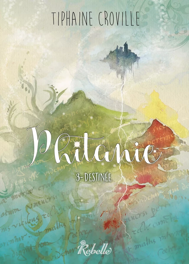 Phitanie, Tome 3 - Tiphaine Croville - Rebelle Editions