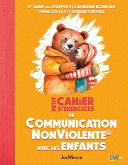 Petit cahier d'exercices : La Communication NonViolente® avec les enfants