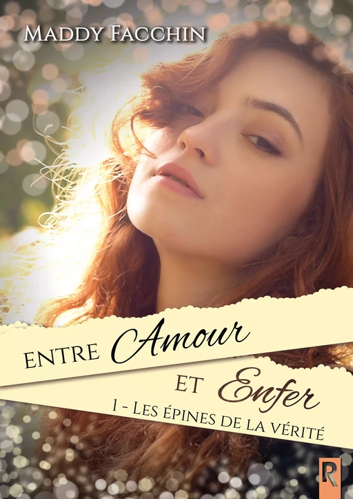 Entre amour et enfer, Tome 1 - Maddy Facchin - Rebelle Editions