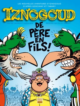 Iznogoud - tome 30 - Iznogoud de père en fils !