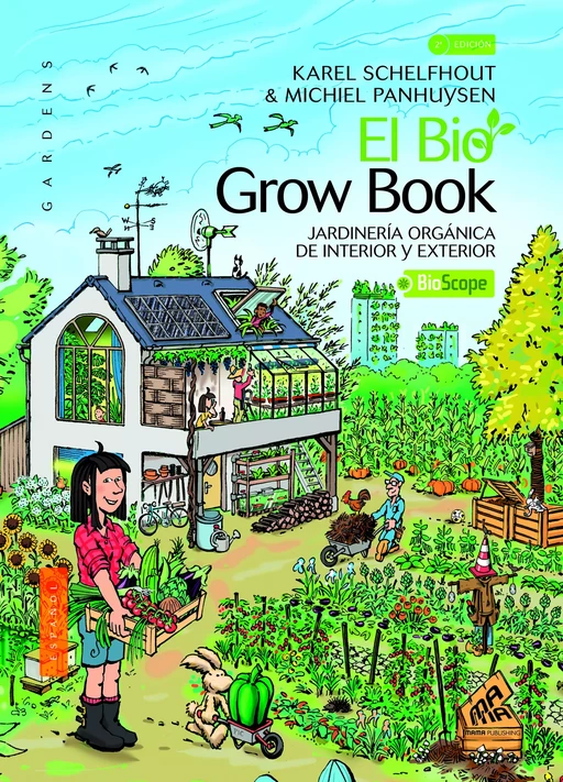 El Bio Grow Book - Michiel Panhuysen, Karel Schelfhout - Mama Editions