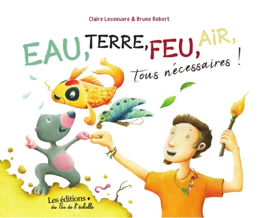 Eau, terre, feu, air, tous nécessaires ! - Claire Lecoeuvre - PEMF