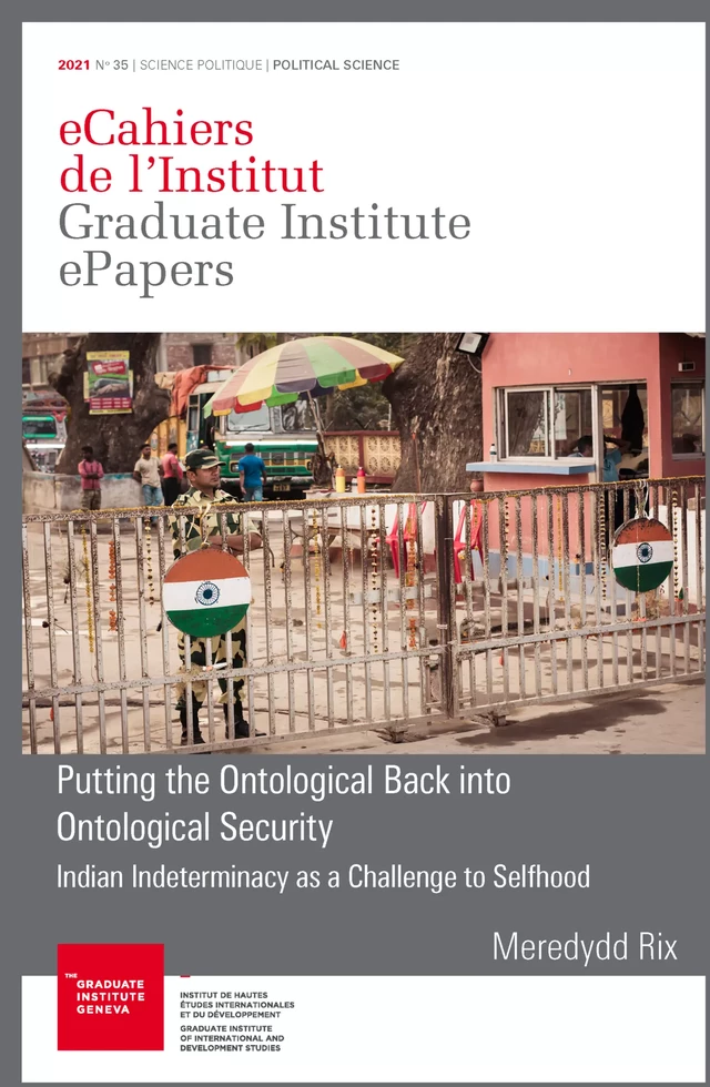 Putting the Ontological Back into Ontological Security - Meredydd Rix - Graduate Institute Publications