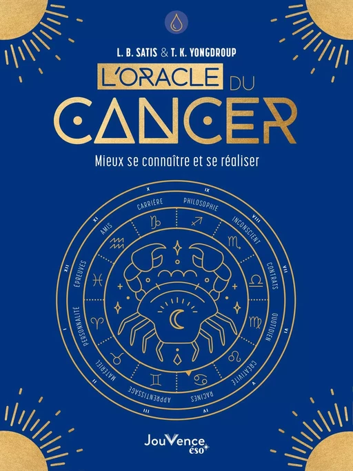 L'Oracle du Cancer - L. B Satis, T. K. Yongdroup - Éditions Jouvence