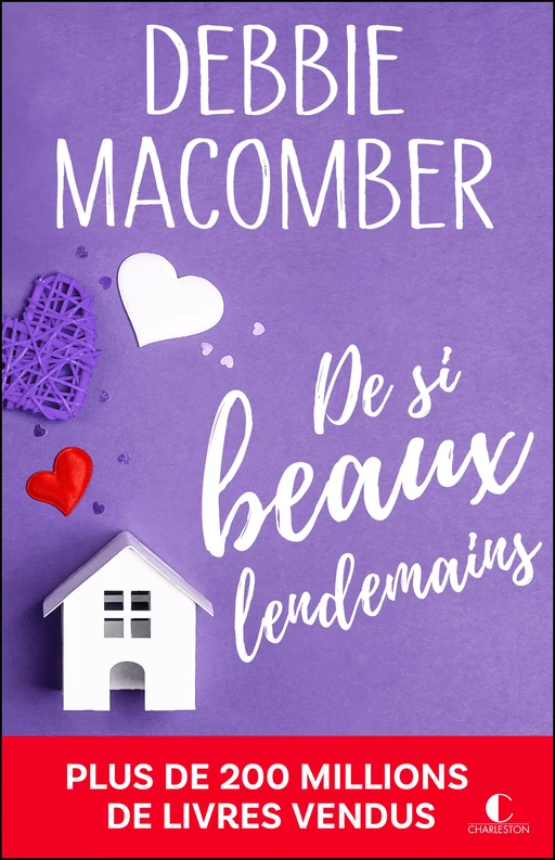 De si beaux lendemains - Debbie Macomber - Éditions Charleston