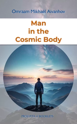 Man in the Cosmic Body