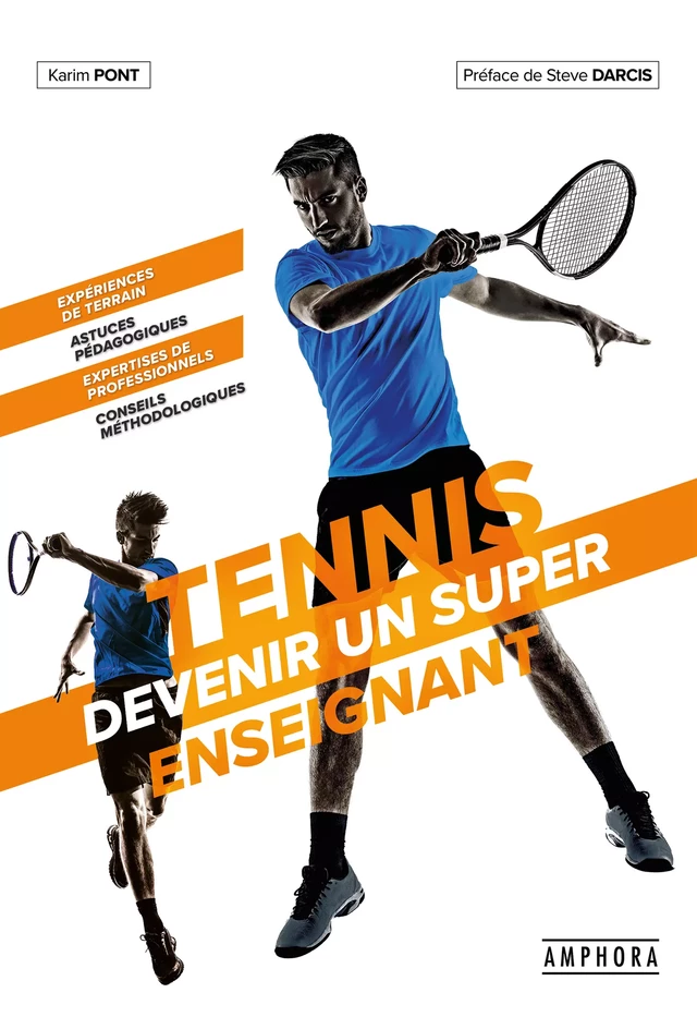 Tennis, devenir un super enseignant - Karim Pont - Amphora