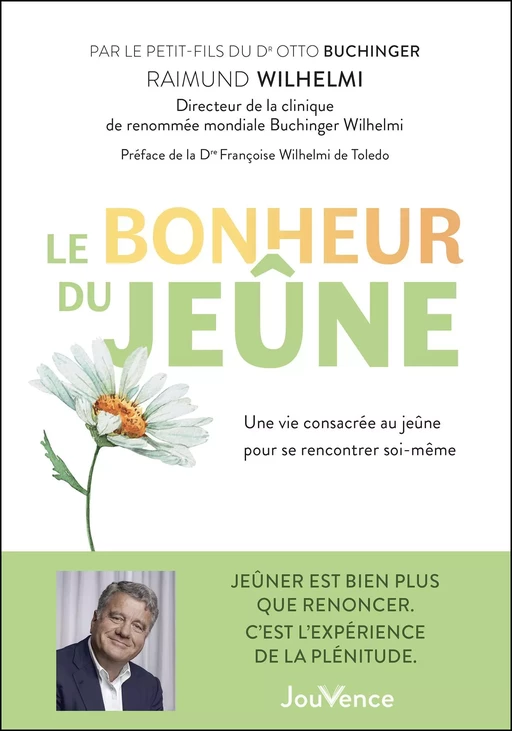 Le bonheur du jeûne - Wilhelmi Raimund - Éditions Jouvence