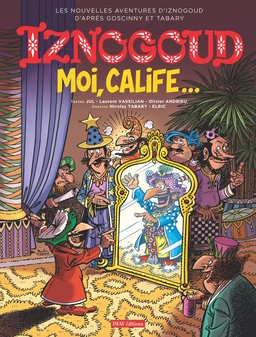 Iznogoud - tome 31 - Moi, Calife...