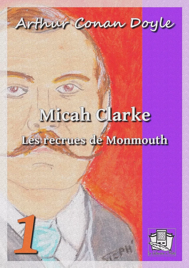 Micah Clarke - Arthur Conan Doyle - La Gibecière à Mots