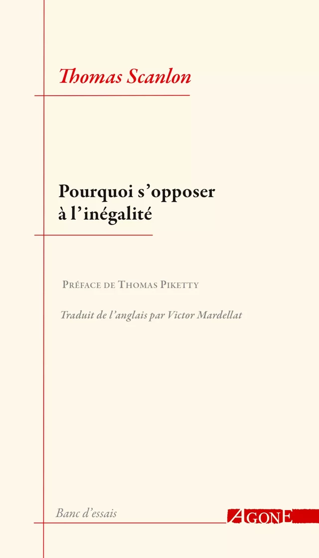 Pourquoi s’opposer à l’inégalité - Thomas M. Scanlon - Agone