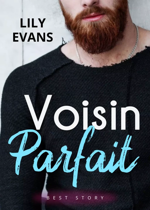 Voisin parfait - Lily Evans - JL