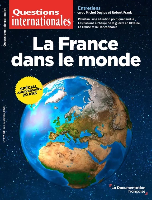 Questions Internationales : La France dans le monde - n°119-120 - Pierre Buhler, Céline Antonin, Olivier Schmitt, Céleste Sciotot - La Documentation française