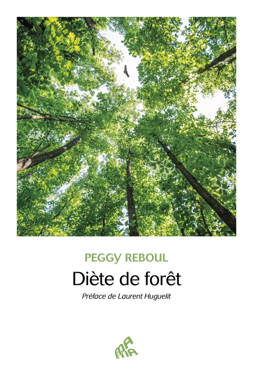 Diète de forêt - Peggy Reboul - Mama Editions