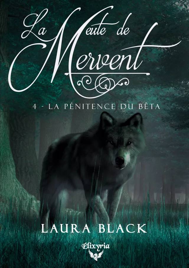 La meute de Mervent - 4 - La pénitence du bêta - Laura Black - Editions Elixyria