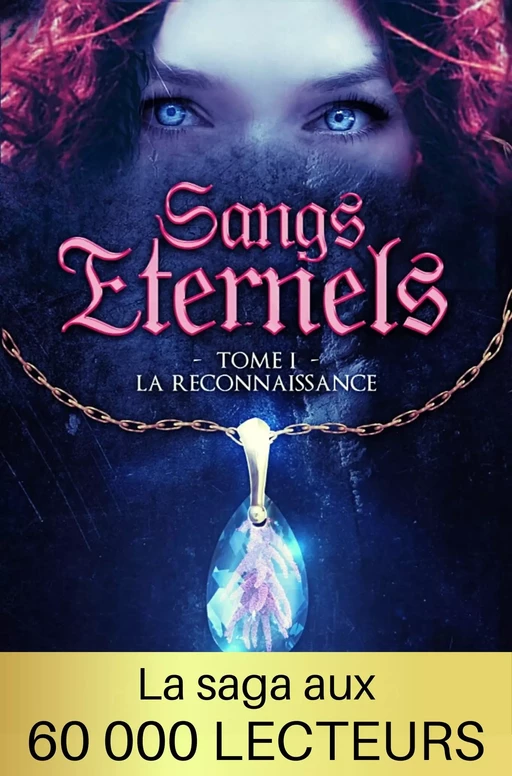 Sangs Éternels - Tome 1 - Florence Barnaud - FB Romans