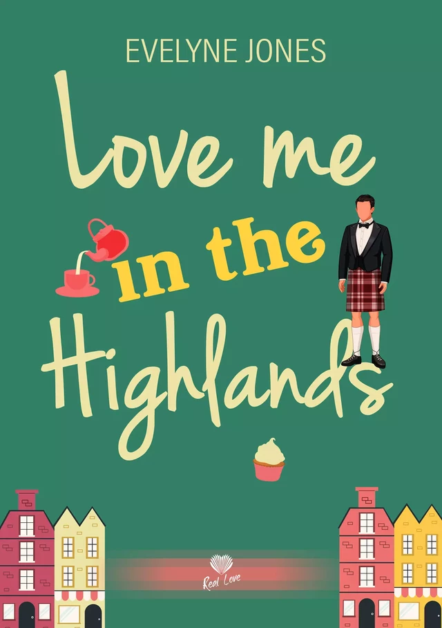 Love Me in The Highlands - Evelyne Jones - Éditions Alter Real