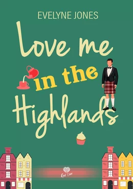 Love Me in The Highlands