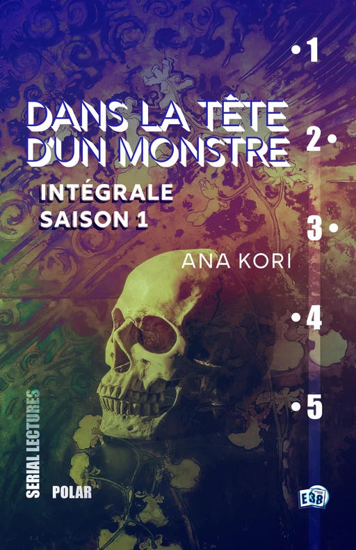 Dans la tête d'un monstre - Ana Kori - Les éditions du 38