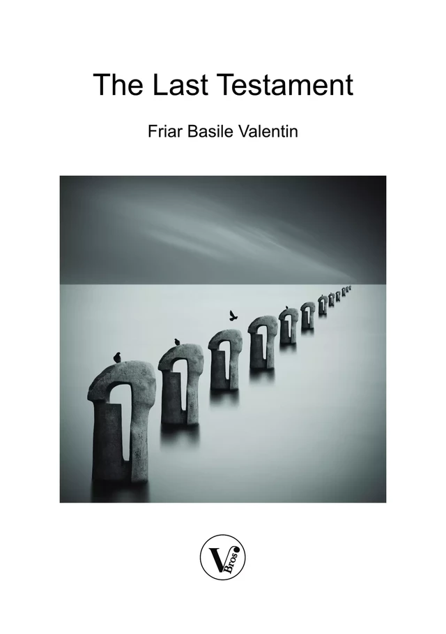 The Last Will and Testament - Basile Valentin - V Bros.