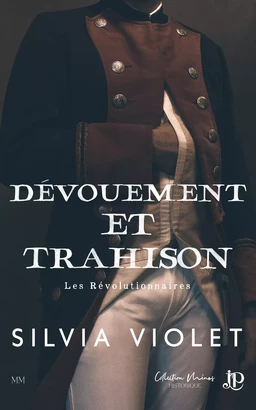 Dévouement et trahison