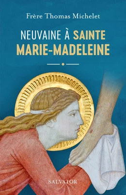 Neuvaine à sainte Marie-Madeleine