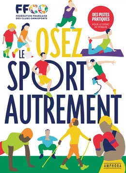 Osez le sport autrement