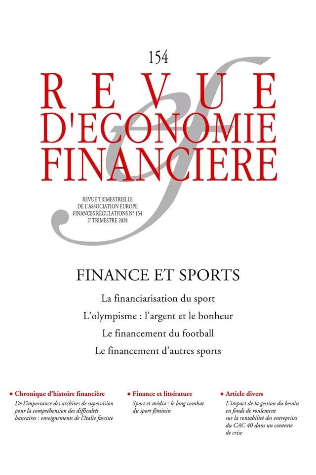 Finance et sports - Mathieu Llorca, Jérémie Bastien, Jean-François Brocard, Holger Preuß, Robert A. Baade, Victor A. Matheson, Dimitris Mavridis, Claudia Senik, Paul Dietschy, Bastien Drut, Richard Duhautois, Nicolas Scelles, Nadine Dermit, Aurélien François, Jean-Pascal Gayant, Fabrice Rolland, Marc Lavoie, Daam Van Reeth, Patrice Bouvet, Philippe Autier, Eric Barget, Alain-Gérard Slama - Association Europe-Finances-Régulations (AEFR)