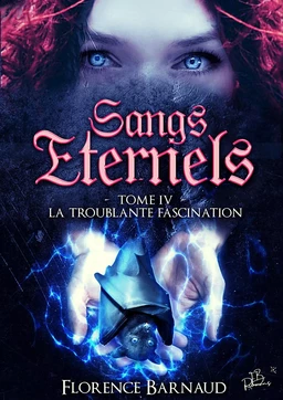 Sangs Éternels - Tome 4