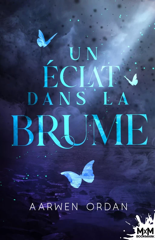 Un éclat dans la brume - Aarwen Ordan - MxM Bookmark