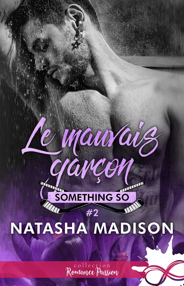 Le mauvais garçon - Natasha Madison - Collection Infinity