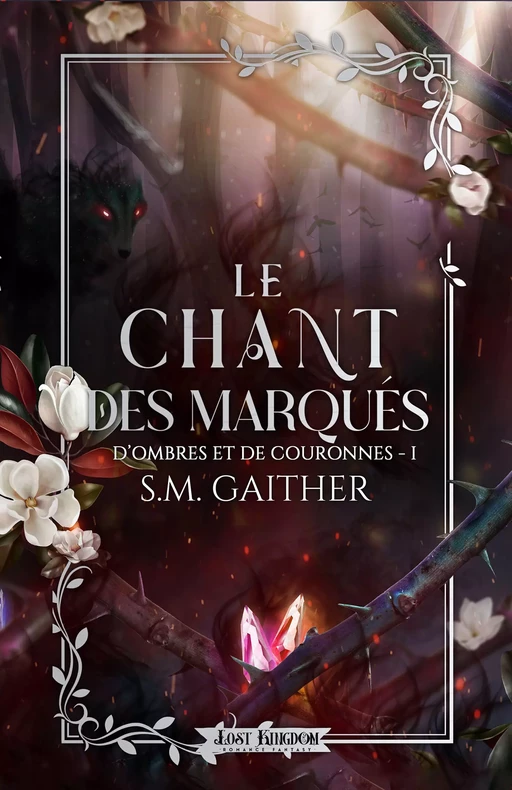 Le Chant des Marqués - S. M. Gaither - Lost Kingdom