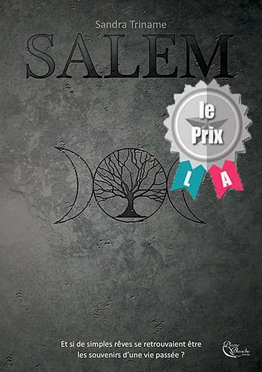 Salem - Sandra Triname - Editions Plume Blanche