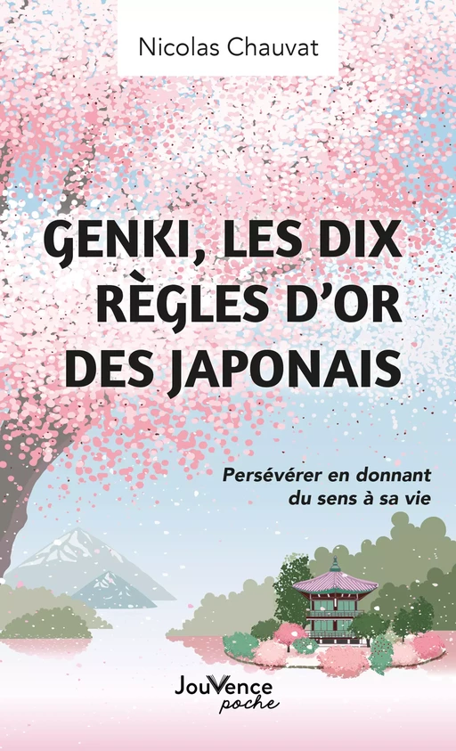 GENKI, les dix règles d’or des Japonais - Nicolas Chauvat - Éditions Jouvence