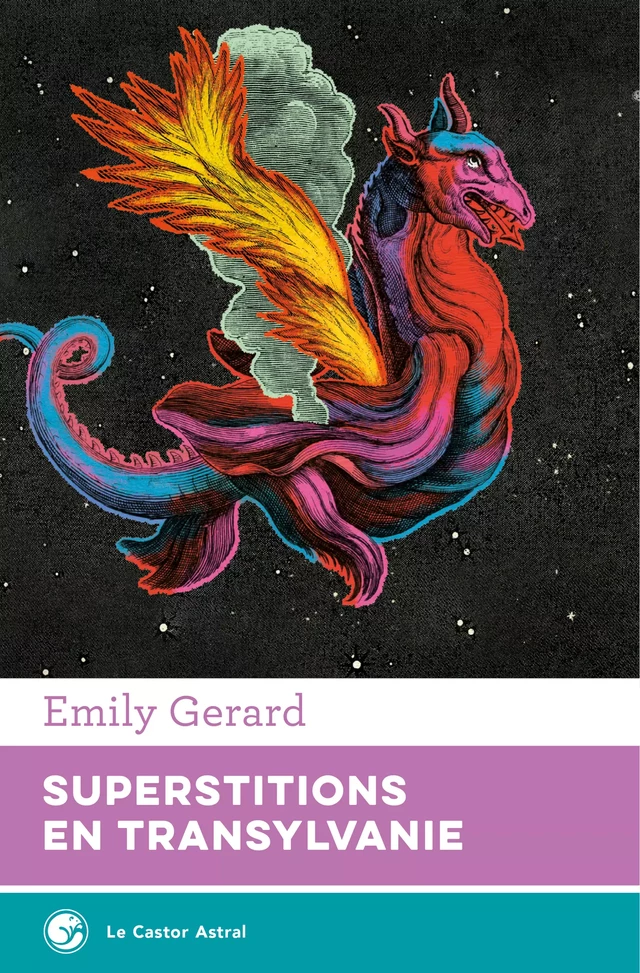 Superstitions en Transylvanie - Emily Gerard - Le Castor Astral éditeur