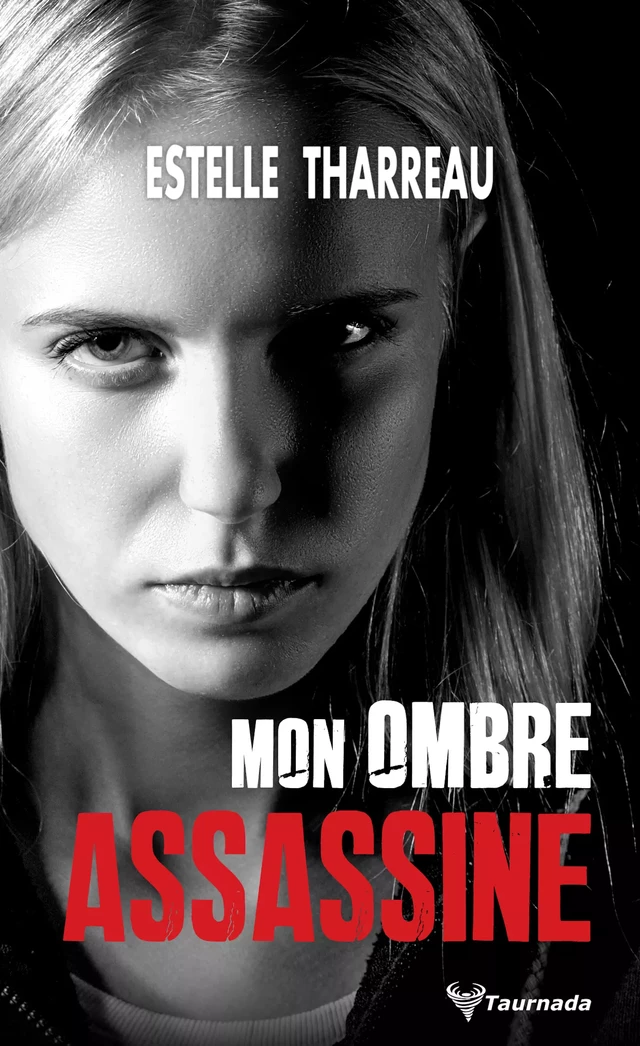 Mon ombre assassine - Estelle Tharreau - Taurnada Éditions