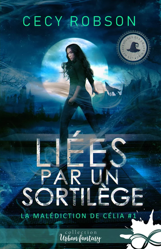 Liées par un sortilège - Cecy Robson - Collection Infinity