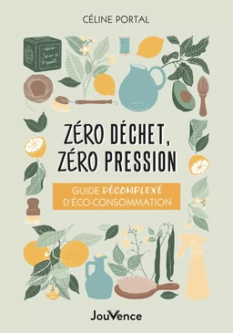 Zéro déchet, zéro pression