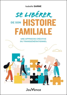 Se libérer de son histoire familiale