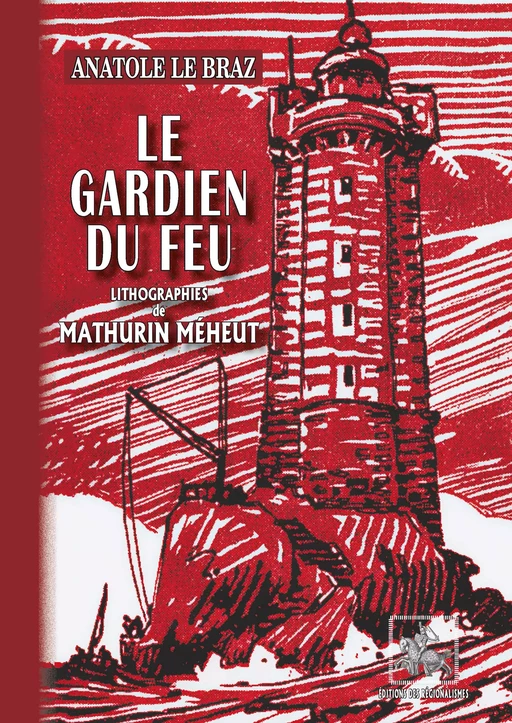 Le Gardien du Feu - Anatole le Braz - Editions des Régionalismes