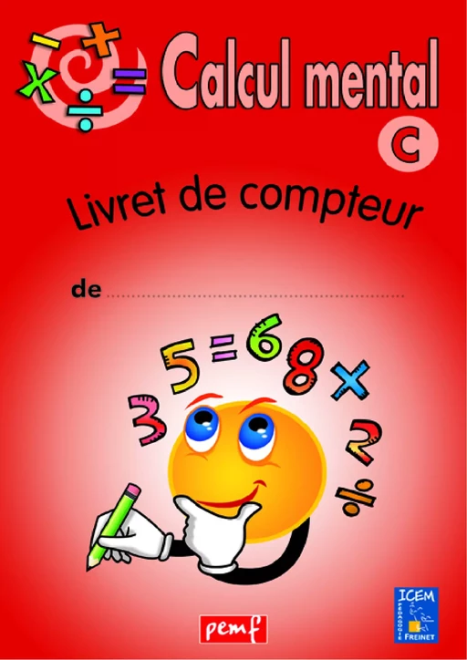 Calcul mental - Niveau C - Livret du compteur - Icem Pedagogie Freinet - PEMF