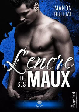 L'encre de ses maux