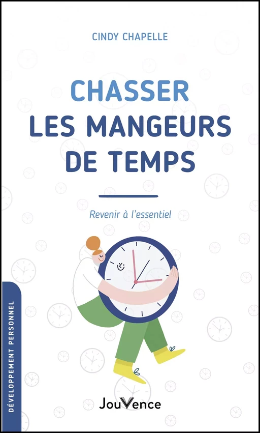 Chasser les mangeurs de temps - Cindy Chapelle - Éditions Jouvence