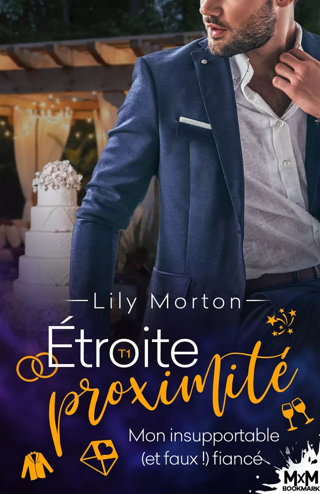 Mon insupportable (et faux!) fiancé - Lily Morton - MxM Bookmark